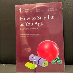 The Great Courses: How to Stay Fit as You Age